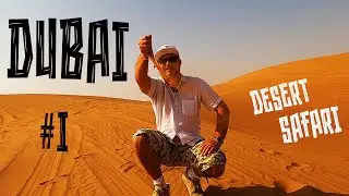 DUBAI Ep1 : Epic Desert Adventure