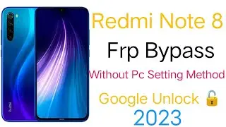 Redmi Note 8 Frp Bypass 2023 Frp Unlock / redmi note 8 frp bypass 12.5 / redmi note 8 frp without pc