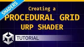 Creating a procedural grid URP shader (Unity Tutorial 🇬🇧)