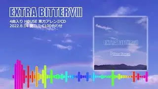 【東方アレンジ】EXTRA BITTER Ⅷ - XFD【Silver Forest公式】