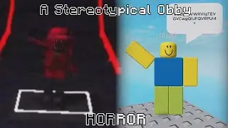 A Stereotypical Obby🏃-The best Horror obby(?)(Full walk through+ft.My lil Brother)|Roblox