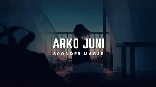Arko Juni - Soonder Magar | Aba arko juni ma vetaula | lyrics song 🎶