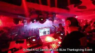 Dj Mad N Dj Camilo At CLub Bliss ThancksGiving Event.mp4