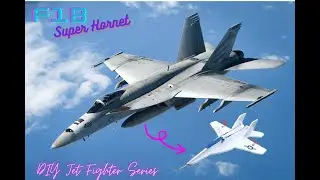 DIY F18 Super hornet Project