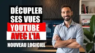 DÉCUPLER SES VUES YOUTUBE AVEC L'IA - NOUVEAU LOGICIEL SEO YOUTUBE