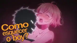 COMO ESQUECER O BOY?