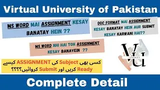 How to Make VU Assignment | How to submit in LMS | Easy Way to Make | Fall 2025
