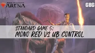 New Standard: Mono Red vs UB Control (Game 5)
