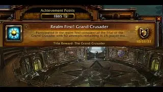 Realm First Grand Crusader! TOGC 25 (50/50) - SIMP (Warmane)