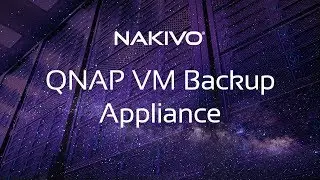 Creating a Backup Appliance Based on QNAP NAS with NAKIVO