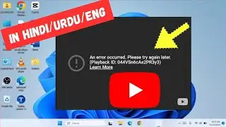 How to Fix an Error Occured Please Try Again Later | YouTube Playback ID Error Solved