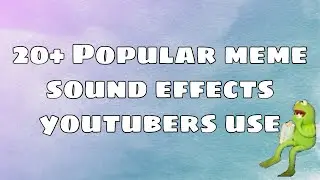Popular meme sound effects #2 |HD|