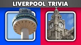 How Well Do You Know Liverpool? Scouse Trivia 🤔