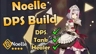 Noelle DPS/TANK/HEALER, ALL FOR ONE!!!! | Noelle Build