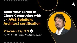 Learn to build your career in Cloud Computing with an AWS Solutions Architect certification