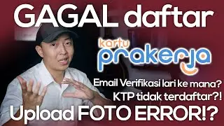 Penyebab Gagal Daftar kartu Prakerja dan SOLUSI nya! Upload Foto KTP & Selfie DIJAMIN Bisa!