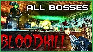 Bloodkill - ALL BOSSES