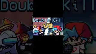 FNF Double Kill 