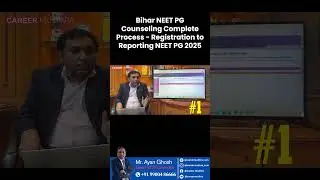 Bihar NEET PG Counseling I Complete Process - Registration to Reporting I NEET PG 2025