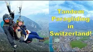 Paragliding in Interlaken, Switzerland - Amazing Views of the Swiss Alps!