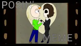 POSIN' meme ❤🍉 BALDI X PRINCIPAL🍉❤