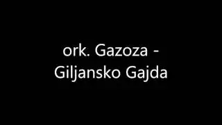 Gilansko Gajda - ork. Gazoza