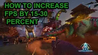 ARK ASA | INCREASE FPS by 15- 30% | PC ONLY