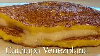 Cachapa Venezolana