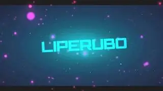 #4 Intro Liperubo! By: Me