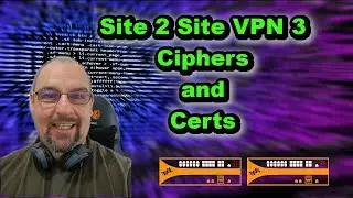 Site 2 Site VPN part 3 | Palo Alto Firewall Training | Ciphers and Certs
