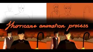 PROCESS - Hurricane (Sanders Sides animation)