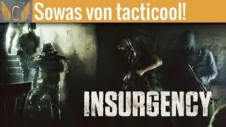 'Sowas von tacticool!' | Insurgency | mit Derezzedjack & Blaze