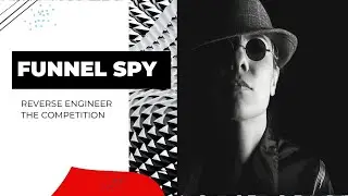 Funnel Spy Review - Reverse Engineer Your Competitions Funnels