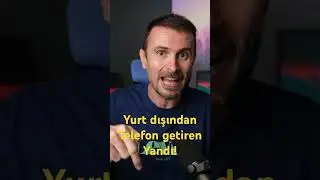 Yurt dışından telefon getiren yandı! 
