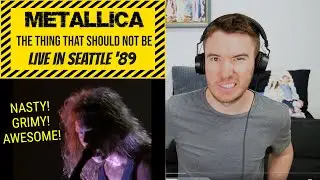 Metallica - The Thing That Should Not Be (Live in Seattle '89) | BEST CONCERT IN HISTORY?? *reacts*