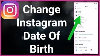 How To Change Instagram Date Of Birth