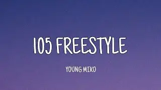 Young Miko - 105 Freestyle (Letra)
