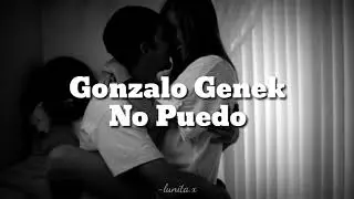 Gonzalo Genek- No puedo (letra)