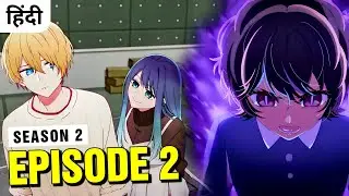 Oshi No Ko (My Star) Season 2 Episode 2 in Hindi
