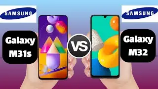 Galaxy m31s vs Galaxy m32