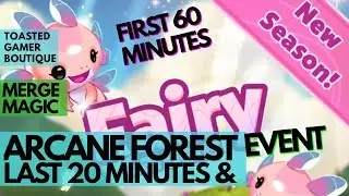 New Fairy Season & Last 20 Minutes Merge Magic Arcane Forest Event July 2020 Tips & Tricks ☆☆☆