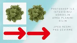 Photoshop ile JPEG Resmi PNG' ye Çevirme ( Çok Kolay 2 Yöntem )