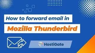 How to forward email in Mozilla Thunderbird | HostiGate