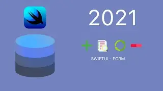 SWIFTUI CRUD  (2021) - FORM (Part 2)