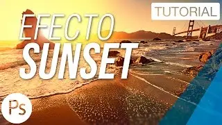 Efecto Sunset - Tutorial Photoshop