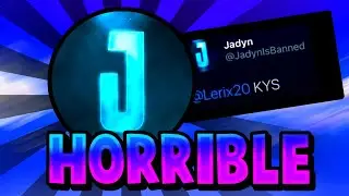 Jadyn is a Horrible Youtuber...