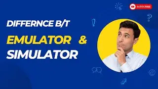 Simulator vs Emulator: Unraveling the Mystery