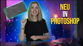 NEU in Photoshop ! Letzter Photoshop Update 🔸 Photoshop Tutorial ( German/Deutsch )