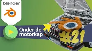 Blender #21👀- Onder de motorkap