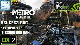 Metro Exodus GTX 1050 4GB + i5 8300h Gameplay | 8GB RAM | MSI GF63 |